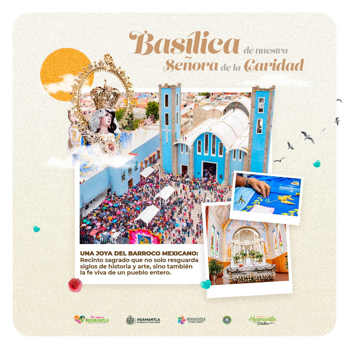 La Basílica de Nuestra Señora de la Caridad es el gran patrimonio espiritual y cultural de Huamantla